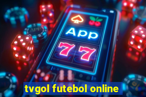 tvgol futebol online